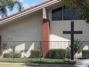 Oxnard Revival Center - Oxnard, CA.jpg