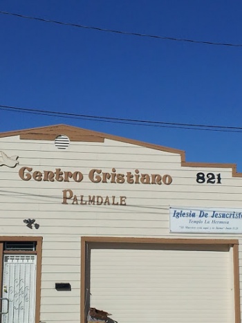 Centro Cristiano Iglesia De Jesucristo Temple La Hermosa - Palmdale, CA.jpg